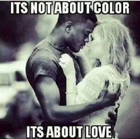 Pin By Xtine Theisen On Black And White Interracial Love Quotes Interracial Relationships