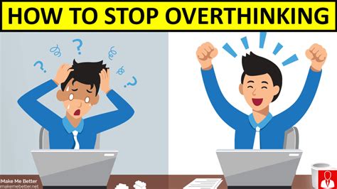 How To Stop Overthinking 8 Easy Ways Make Me Better