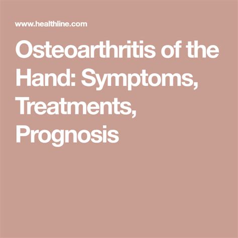 Osteoarthritis Of The Hand Symptoms Treatments Prognosis
