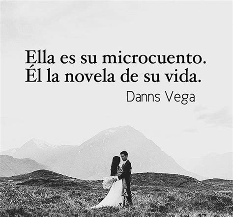 Pin De ~ 𝓐𝓷𝓪𝓛𝓾~ Ꮼ En Danns Vega Amor Microcuentos Novelas Vegas