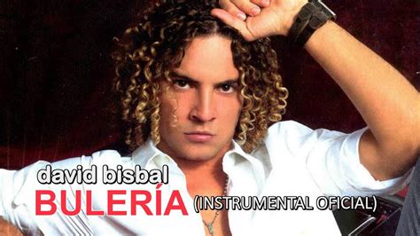 David Bisbal Bulería Instrumental Oficial Youtube