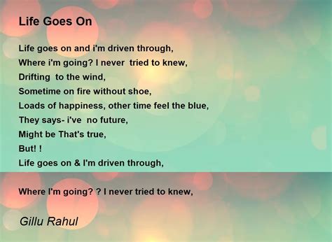 Life Goes On Life Goes On Poem By Gillu Rahul