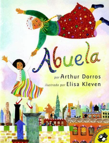 Abuela Spanish Edition By Arthur Dorros Paperback Barnes And Noble