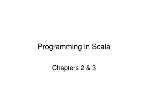 Ppt Programming In Scala Powerpoint Presentation Free Download Id