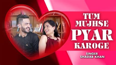 Tum Mujhse Pyar Karoge Official Video Shadabkhan Love Song New 2021 Song Diginor Songs