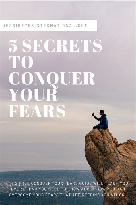 5 secrets to conquer your fears conquer fear quotes overcoming fear fear quotes