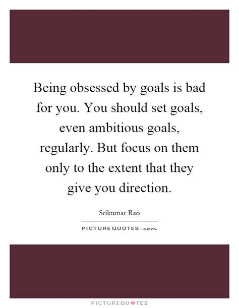 Ambitious Goals Quotes And Sayings Ambitious Goals Picture Quotes