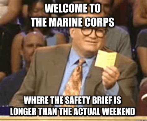 Military Memes Funny Funniest Marine Corps Safety Brief Band Nerd Quotes Girlfriend The Hawks