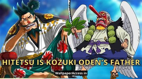 Read One Piece Manga Spoiler Hitetsu Is Kozuki Oden S Father And Momonosuke S Grandfather