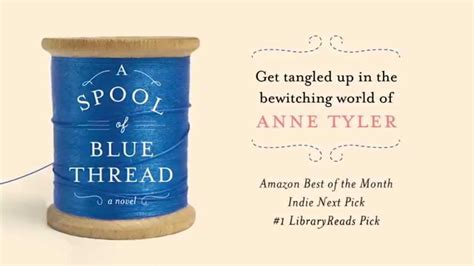 A Spool Of Blue Thread By Anne Tyler Anne Tyler Books How To Memorize Things Book Trailer