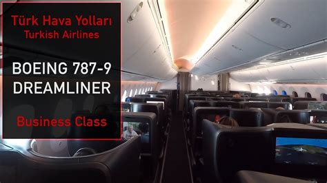 Boeing 787 9 DREAMLINER Turkish Airlines NEW BUSINESS CLASS Cabin YouTube