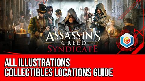 Assassin S Creed Syndicate All Illustrations Collectibles Locations