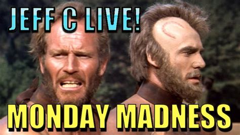 Monday Madness Jeff C Live Youtube