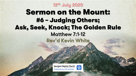 Sermon On The Mount 6 Judging Others Ask Seek Knock The Golden