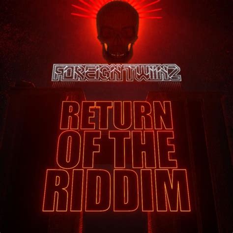 Foreign Twiinz- Return Of The Riddim by Foreign Twiinz ...