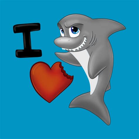 I Love Sharks Shark T Shirt Teepublic