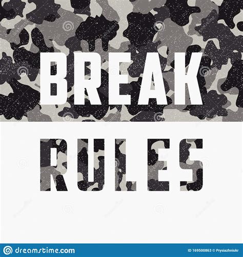 Break Rules Slogan For T Shirt Design With Camouflage Texture Military