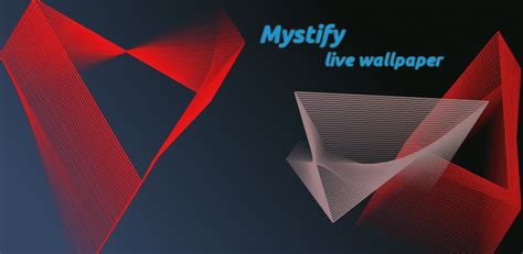 Mystify Live Wallpaper Apps And Games