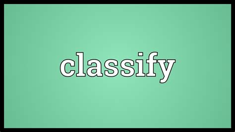 Classify Meaning Youtube