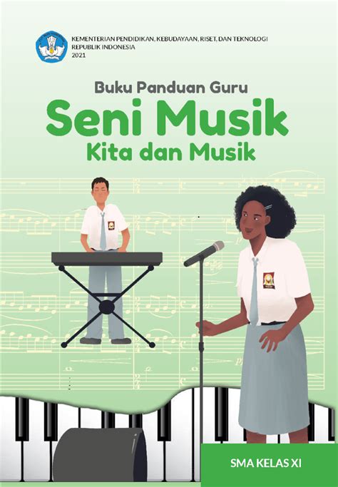 Buku Panduan Guru Seni Musik Kita Dan Musik Untuk SMA Kelas XI Buku