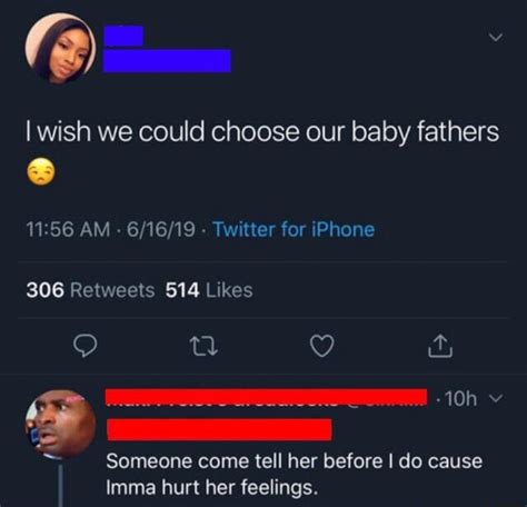 I Wish We Could Choose Our Baby Fathers Someone Come Tell Her Before