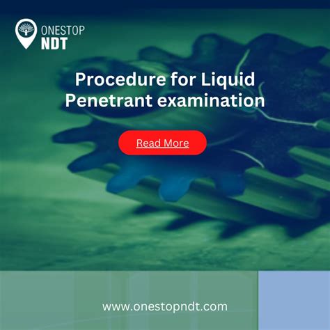 Procedure For Liquid Penetrant Examination One Stop Ndt Flickr