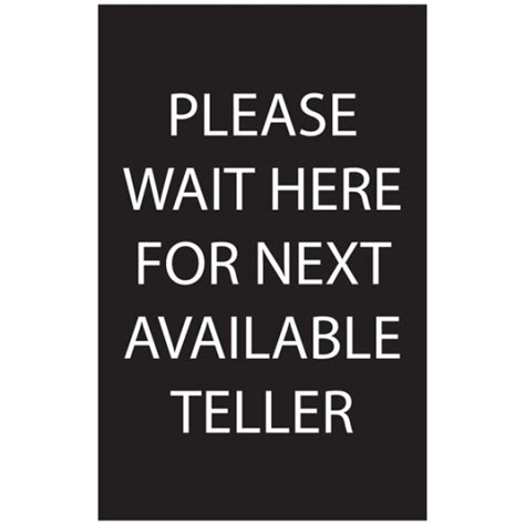 Acrylic Sign Please Wait Here For Next Available Teller Schools In