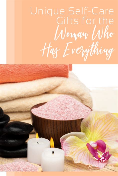 Gift ideas for young woman who has everything. Unique Self-Care Gift Ideas for the Woman Who Has Everything