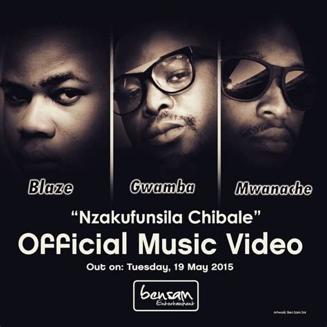 Nzakufunsila Chibale Ft Gwamba By Blaze Afrocharts