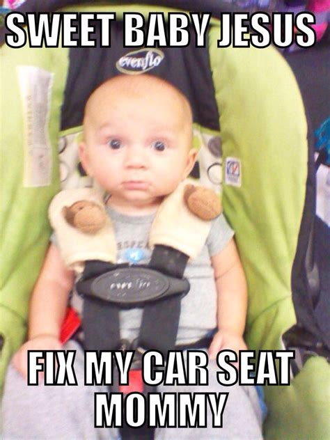 Car Seat Meme Car Seats Child Passenger Safety Baby Car Seats