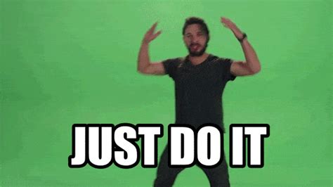 Just Do It Gif Budgets Are Sexy Budgets Are Sexy