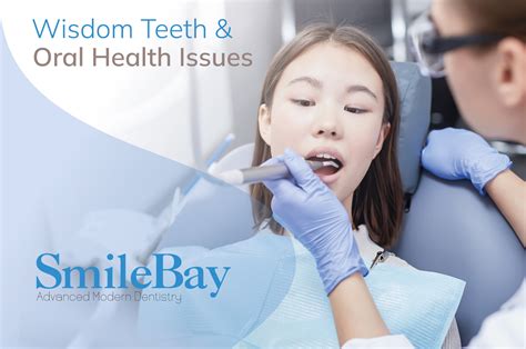 Wisdom Teeth And Oral Health Issues Smilebay Dental