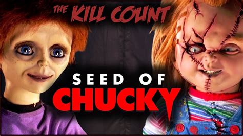Seed Of Chucky 2004 Kill Count 2017
