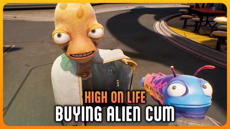 High On Life Buying Alien Cum Youtube