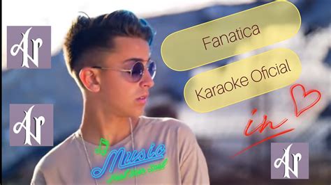 Adexe Y Nau Fanatica Versión Karaoke Oficial Youtube
