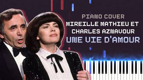 Mireille Mathieu Et Charles Aznavour Une Vie Damour Piano Cover
