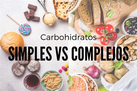 Cuáles son los 2 tipos de carbohidratos