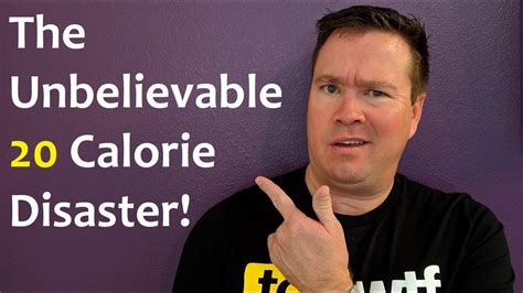 The Significance Of 20 Calories Per Day Wtf Wednesday 40319 Youtube