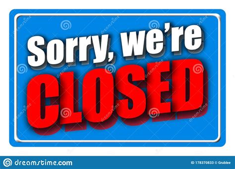 Sorry We Are Closed Blue Stock Image Image Of Closed 178370833