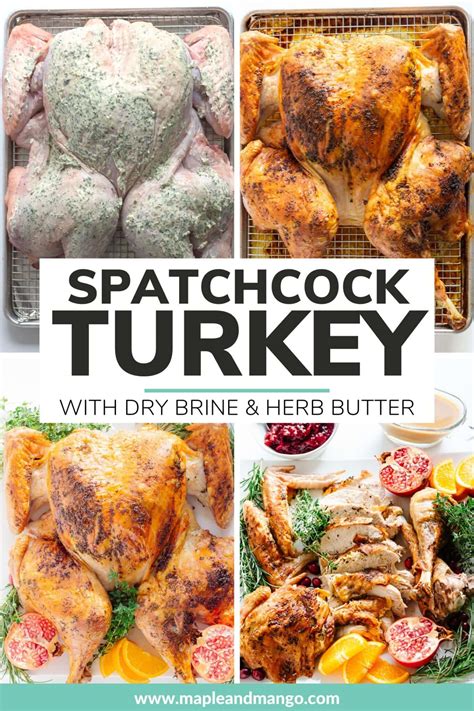 Dry Brine Spatchcock Turkey With Herb Butter Maple Mango