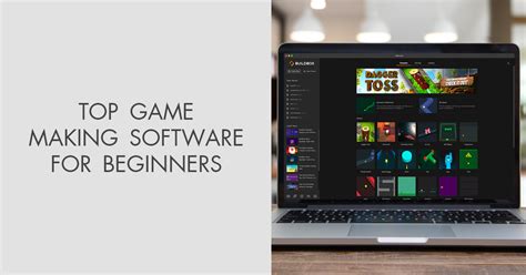 10 Best Game Making Software For Beginners In 2024