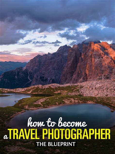 How To Become A Travel Photographer The Blueprint