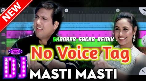 No Voice Tag Song Masti Masti No Voice Tag Song 2023 Ka Hindi No Voice Tag Masti Masti Dj Remix