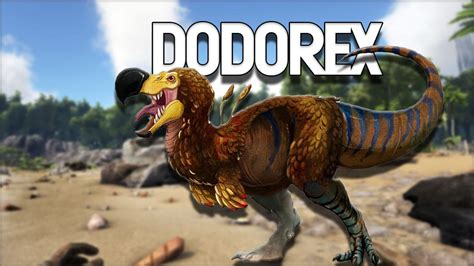 Ark Fear Evolved Dodorex Everything You Need To Know