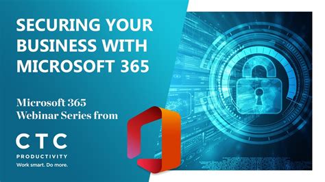 Securing Your Business With Microsoft 365 Youtube