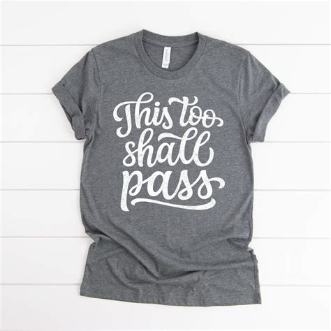 This Too Shall Pass T Shirt Etsy