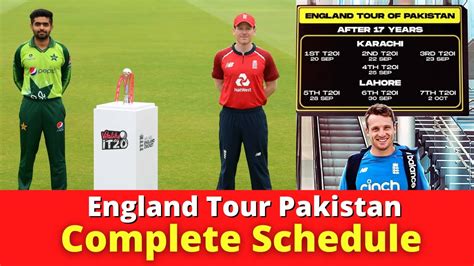 Pakistan Vs England Complete Schedule 7 T20 Matches Youtube