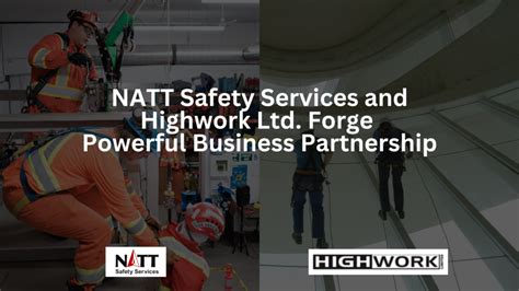 Strategic Alliance Soars To New Heights Natt Safety Services And