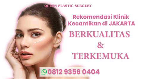Rekomendasi Klinik Kecantikan Di Jakarta Berkualitas Dan Terkemuka