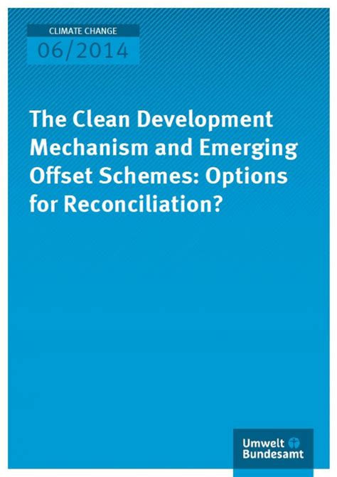 The Clean Development Mechanism And Emerging Offset Schemes Options